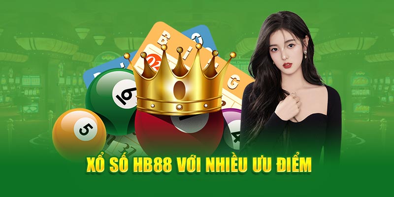 Xổ số HB88 với nhiều ưu điểm 